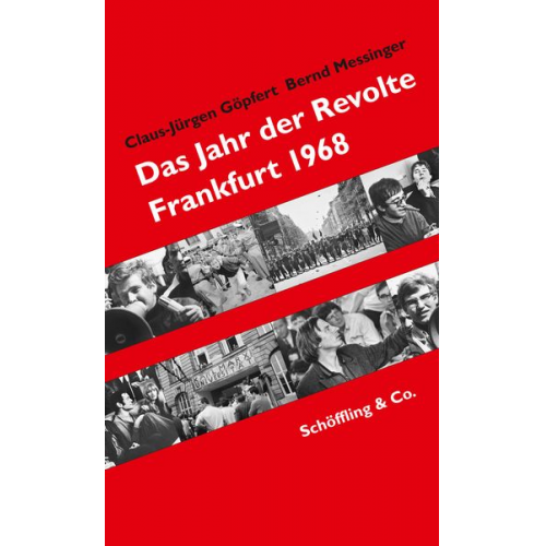 Claus-Jürgen Göpfert Bernd Messinger - Das Jahr der Revolte