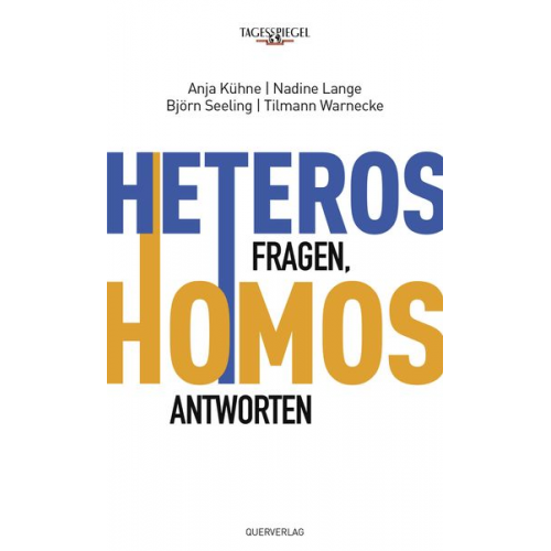 Anja Kühne Nadine Lange Björn Seeling Tilmann Warnecke - Heteros fragen, Homos antworten