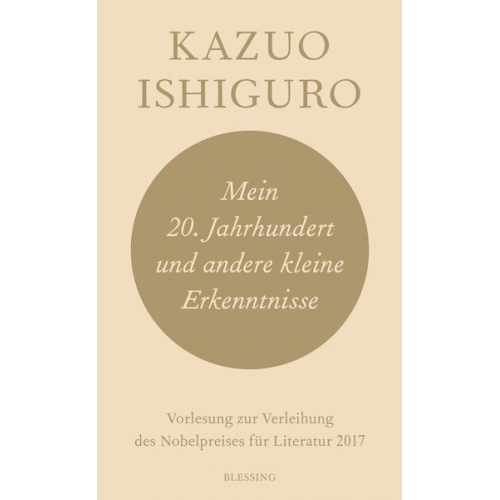 Kazuo Ishiguro - Mein 20. Jahrhundert und andere kleine Erkenntnisse