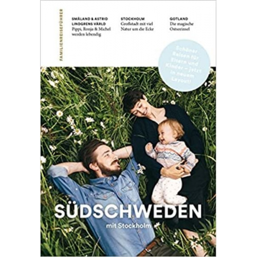 Carl Undéhn - Familienreiseführer Südschweden mit Stockholm