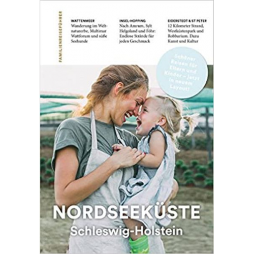 Kerstin Gonsior - Familienreiseführer Nordseeküste Schleswig-Holstein