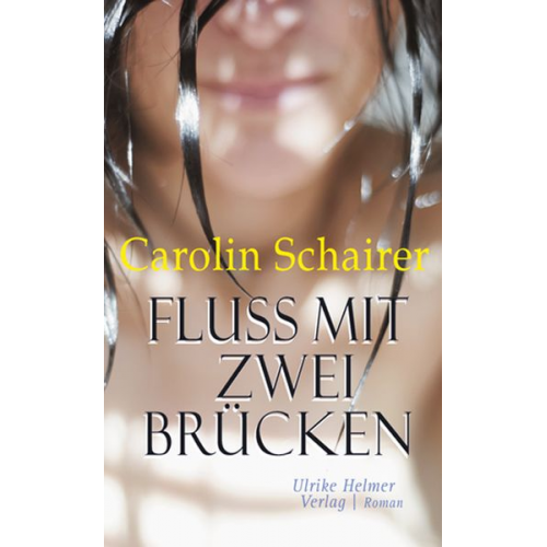 Carolin Schairer - Fluss mit zwei Brücken