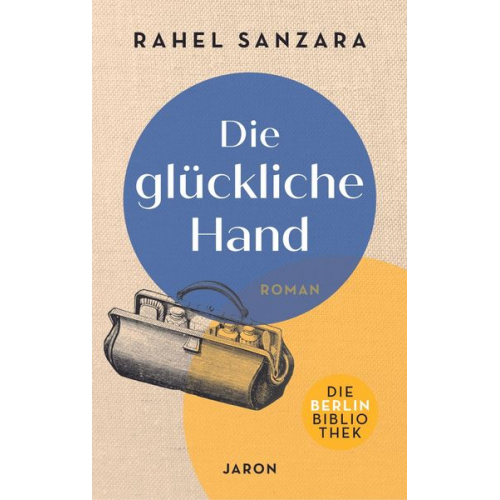 Rahel Sanzara - Die glückliche Hand