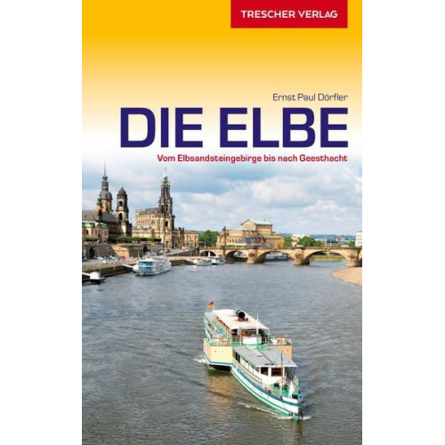 Ernst Paul Dörfler - TRESCHER Reiseführer Elbe