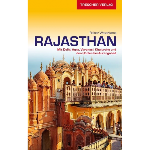 Rainer Waterkamp - TRESCHER Reiseführer Rajasthan