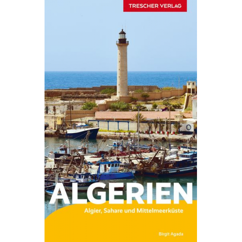 Birgit Agada - TRESCHER Reiseführer Algerien