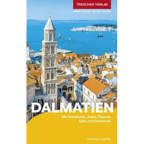 Matthias Koeffler - TRESCHER Reiseführer Dalmatien