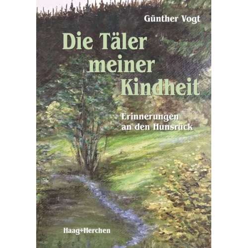 Günther Vogt - Die Täler meiner Kindheit