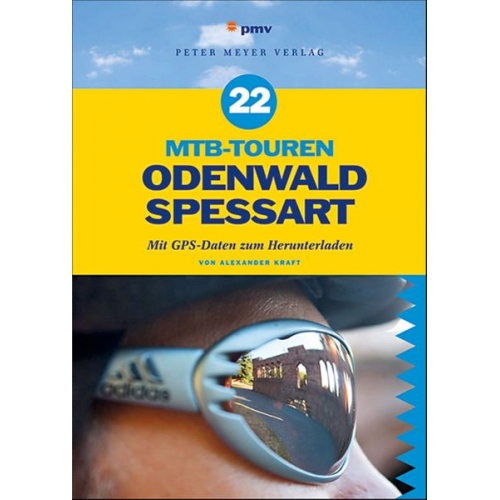 Alexander Kraft - 22 MTB-Touren Odenwald Spessart