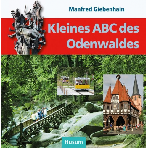 Manfred Giebenhain - Kleines ABC des Odenwaldes