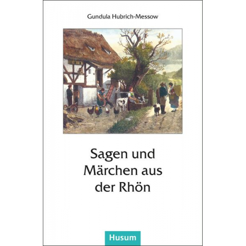 Sagen und Märchen aus der Rhön