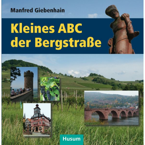 Manfred Giebenhain - Kleines ABC der Bergstraße