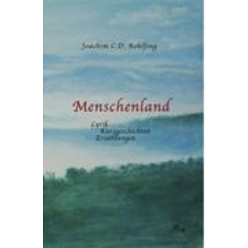 Joachim Rohlfing - Menschenland