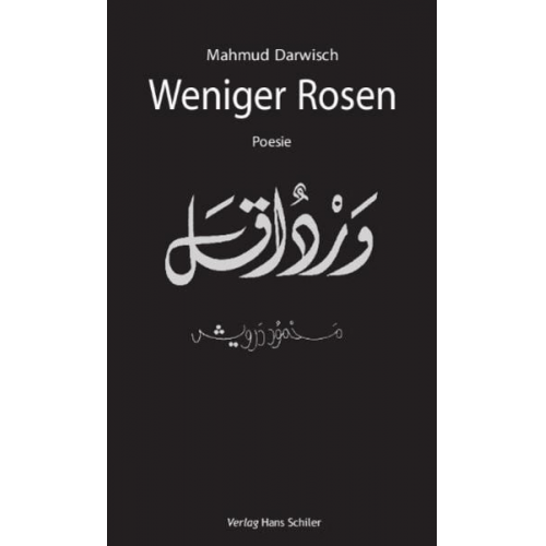 Mahmud Darwisch - Weniger Rosen