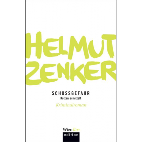 Helmut Zenker - Schussgefahr