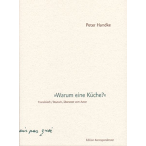 Peter Handke - Warum eine Küche?