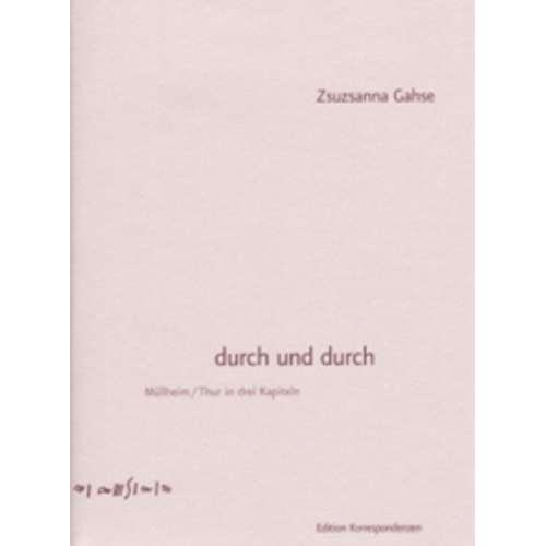 Zsuzsanna Gahse - Durch und durch