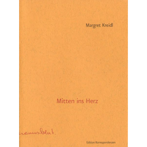 Margret Kreidl - Mitten ins Herz