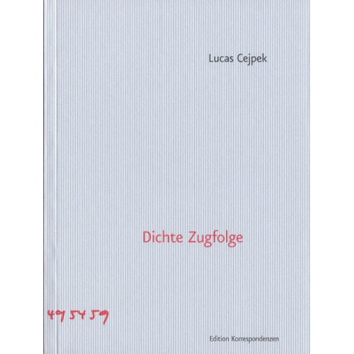 Lucas Cejpek - Dichte Zugfolge