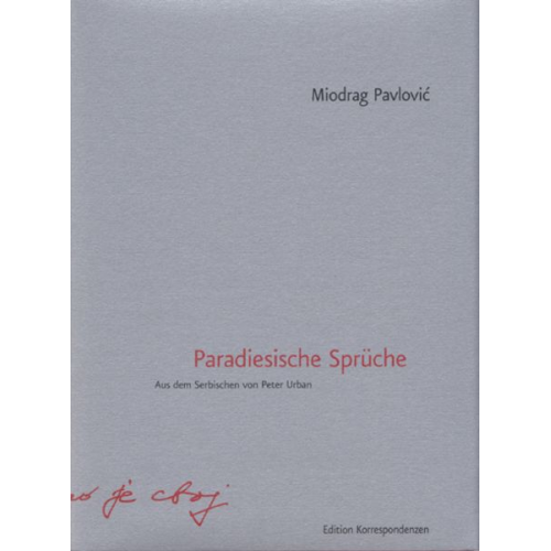 Miodrag Pavlović - Paradiesische Sprüche