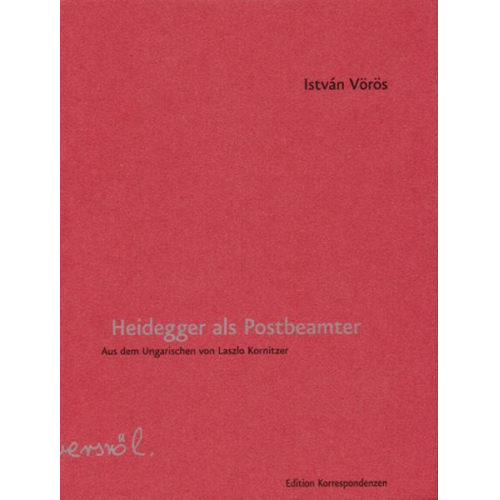 István Vörös - Heidegger als Postbeamter