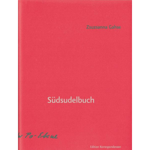 Zsuzsanna Gahse - Südsudelbuch