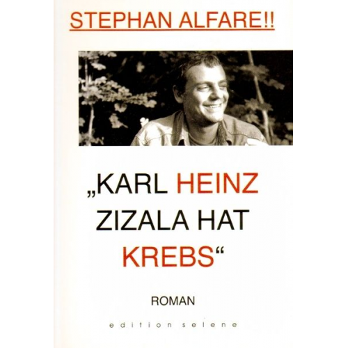 Stephan Alfare - Karl Heinz Zizala hat Krebs