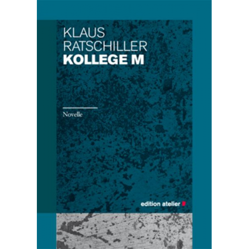 Klaus Ratschiller - Kollege M