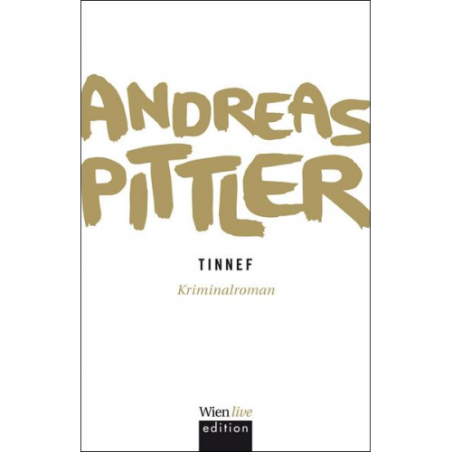 Andreas P. Pittler - Tinnef