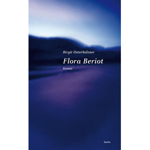 Birgit Unterholzner - Flora Beriot