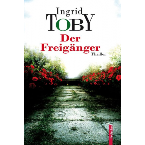 Ingrid Toby - Der Freigänger