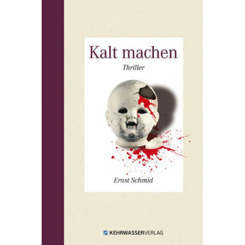 Ernst Schmid - Kalt machen