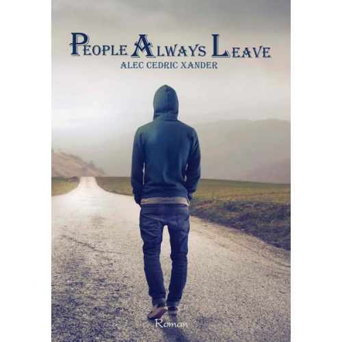 Alec Cedric Xander - People Always Leave