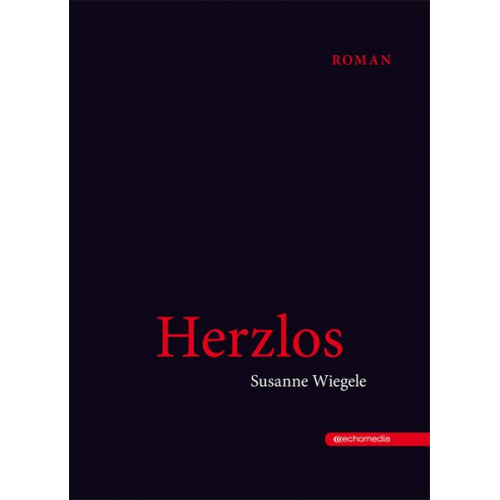 Susanne Wiegele - Herzlos