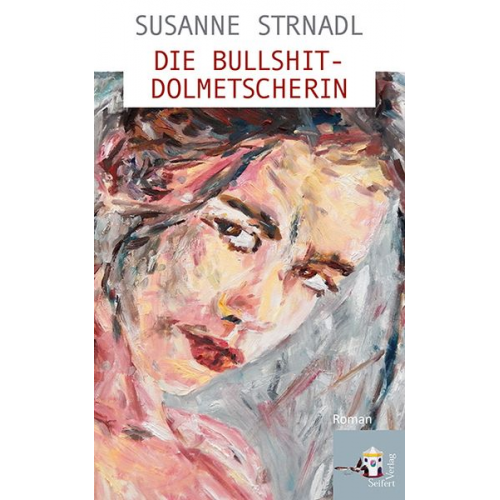 Susanne Strnadl - Die Bullshit-Dolmetscherin