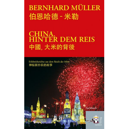 Bernhard Müller - China hinter dem Reis