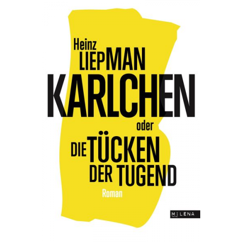 Heinz Liepman - Karlchen oder Die Tücken der Tugend