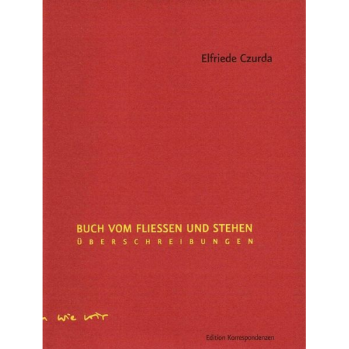 Elfriede Czurda - Buch vom Fließen und Stehen