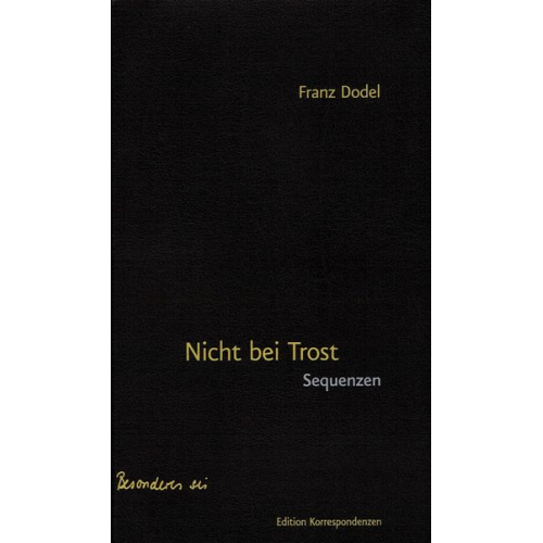 Franz Dodel - Nicht bei Trost - Sequenzen