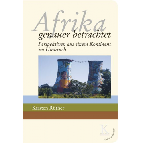 Kirsten Rüther - Afrika: genauer betrachtet