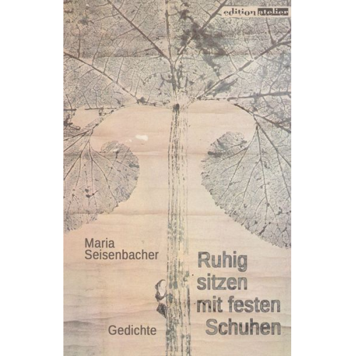 Maria Seisenbacher - Ruhig sitzen mit festen Schuhen