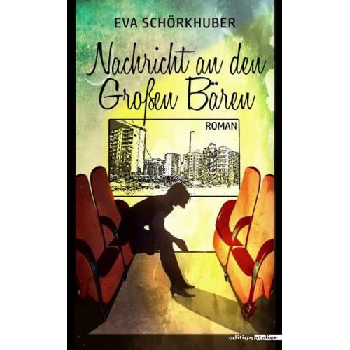 Eva Schörkhuber - Nachricht an den Großen Bären