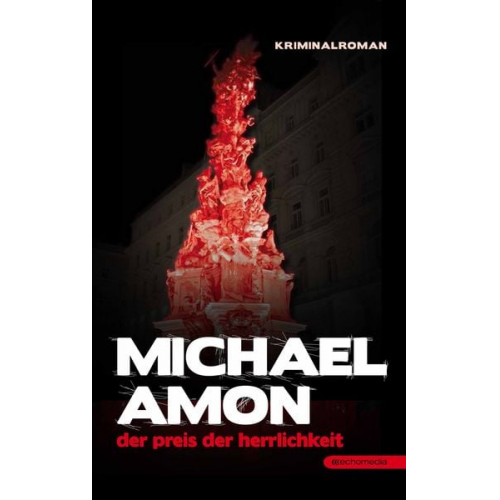 Michael Amon - Der Preis der Herrlichkeit