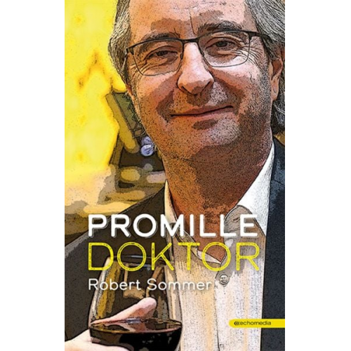 Robert Sommer - Promille-Doktor