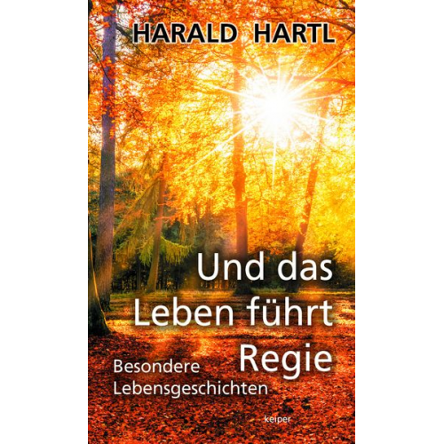 Harald Hartl - Und das Leben führt Regie