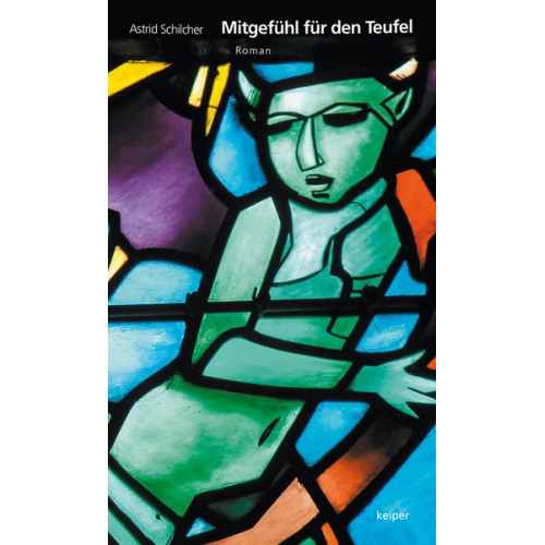 Astrid Schilcher - Mitgefühl für den Teufel