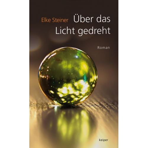 Elke Steiner - Über das Licht gedreht