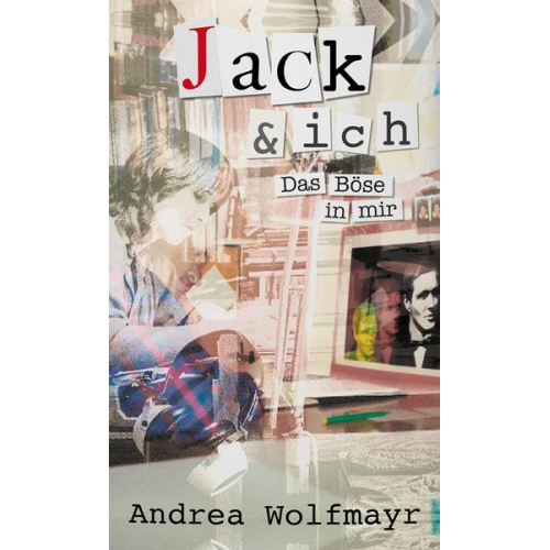 Andrea Wolfmayr - Jack und ich.