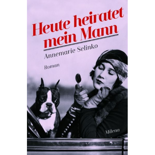 Annemarie Selinko - Heute heiratet mein Mann