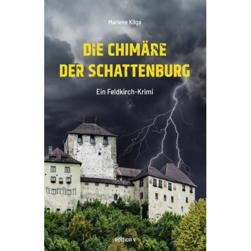 Marlene Kilga - Die Chimäre der Schattenburg